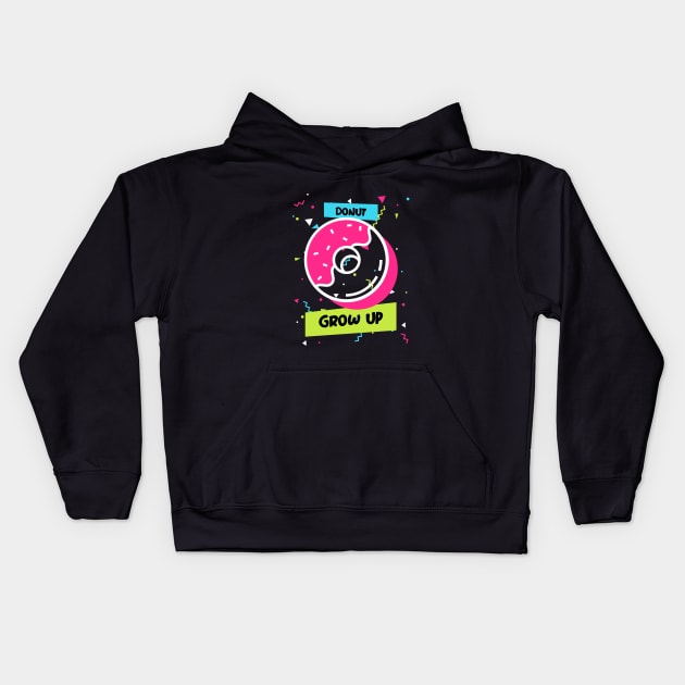 Donut grow up Kids Hoodie by h-designz